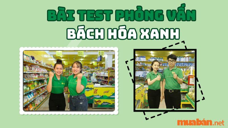 Bài test phỏng vấn bách hóa xanh