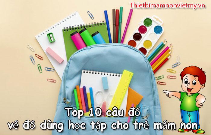 Top 10 câu đố về đồ dùng học tập cho trẻ mầm non