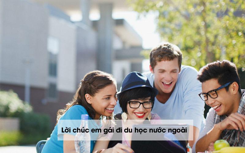 [Gợi ý] List lời chúc em gái đi du học nước ngoài bình an, may mắn