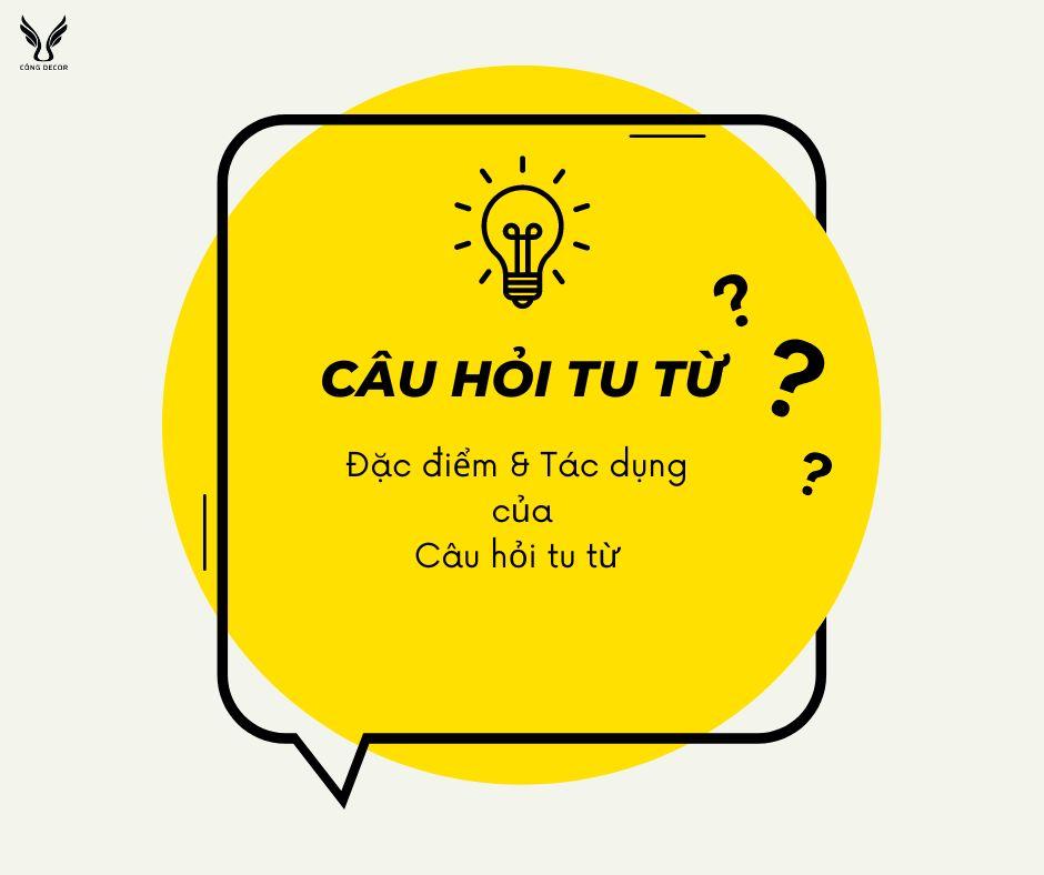 Câu hỏi tu từ là gì? Đặc điểm, ví dụ và tác dụng của câu hỏi tu từ