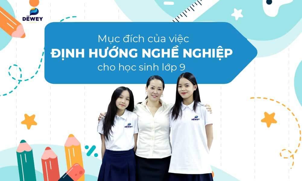 Định hướng nghề nghiệp cho học sinh lớp 9 và những điều cần lưu ý