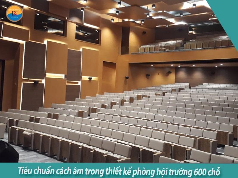 Tiêu chuẩn thiết kế phòng hội trường 600 chỗ ngồi