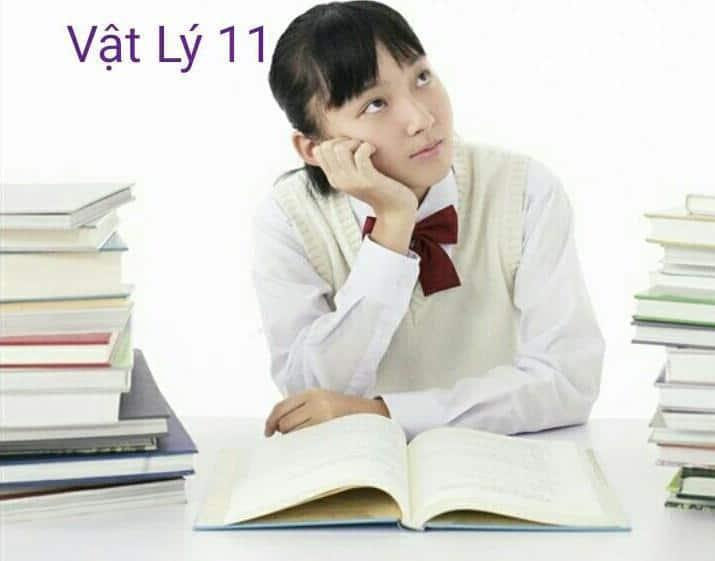 Phương pháp học giỏi vật lý lớp 11