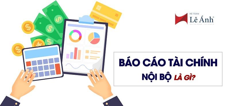 Mẫu báo cáo tài chính nội bộ là gì