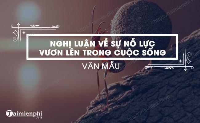 Nghị luận về ý nghĩa của sự nỗ lực trong cuộc sống - Bài viết tốt nhất, ngắn gọn