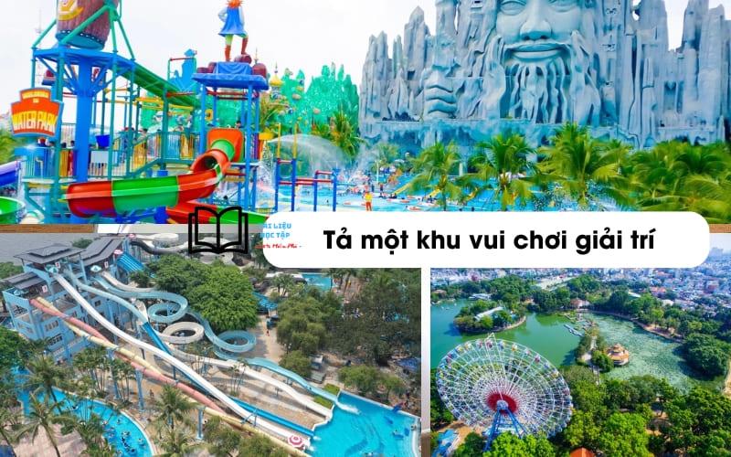 Tả một khu vui chơi giải trí mà em thích lớp 5 ngắn gọn