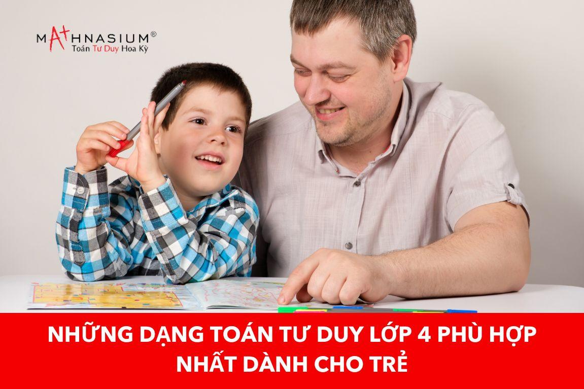 Tổng hợp các bài Toán Tư duy lớp 4 có đáp án từ giáo trình độc quyền của Mỹ