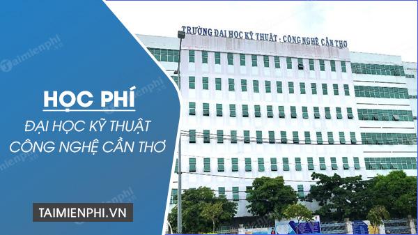 Khám phá mức học phí của Đại học Kỹ thuật Công nghệ Cần Thơ trong năm học 2023 – 2024 và đừng bỏ lỡ cơ hội này!