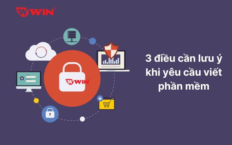 3 điều cần lưu ý khi yêu cầu viết phần mềm